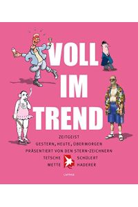 Voll im Trend! : sternhumor.   - herausgegeben von Rolf Dieckmann ; mit Beiträgen von Gerhard Haderer, Till Mette, Tetsche und Tobias Schülert