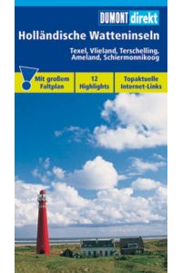 DuMont direkt Holländische Watteninseln - Texel, Vlieland, Terschelling, Ameland, Schiermonnikoog