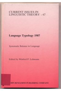 Language Typology 1987 Systematic Balance in Language  - Papers from the Linguistic Typology Symposium Berkely, 1-3 December 1987