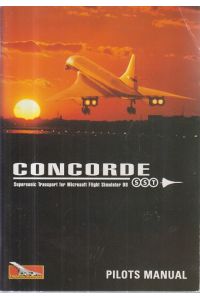 Concorde - Manuel in den Sprachen Englisch und Deutsch  - Supersonic Transport for Microsoft Flight Simulator 98 SST