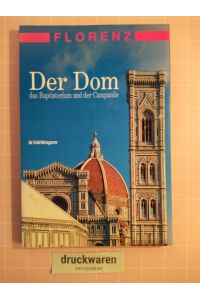 Der Dom. Das Baptisterium und der Campanile.