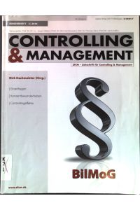 BilMoG : Einzelfragen, Konzernbesonderheiten, Controllingeffekte.   - Controlling & Management review / Sonderheft ; Jg. 54,3
