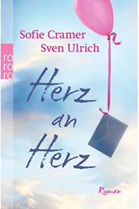 Herz an Herz : Roman.   - Sofie Cramer & Sven Ulrich / Rororo ; 25665