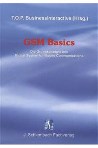 GSM Basics  - Die Grundkonzepte des Global System for Mobile Communications