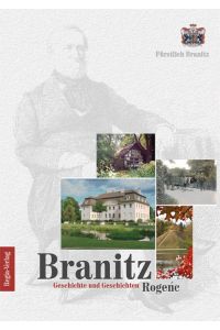 Branitz  - Geschichte und Geschichten