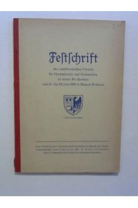 Festschrift des Nordfriesischen Vereins für Heimatkunde und Heimatliebe zu seiner 50-Jahrfeier vom 21. -23. Juni 1952 in Husum-Rödemis.