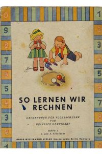 So lernen wir rechnen. -Heft 1- (1. und 2. Schuljahr)  - Rechenbuch für Volksschulen.