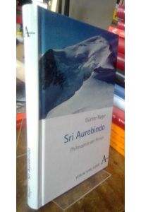 Sri Aurobindo.   - Philosophie der Person.