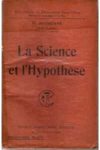 La Science et L´Hypothese. Bibliotheque de Philosophie scientifique.