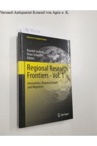 Regional Research Frontiers - Vol. 1: Innovations, Regional Growth and Migration (Advances in Spatial Science)
