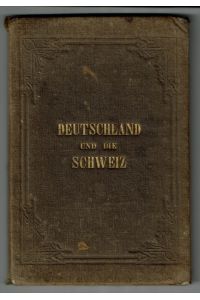 Karte von Deutschland und der Schweiz entworfen und gezeichnet von F. Handtke.   - [Titel auf dem Einband:] Deutschland und die Schweiz.