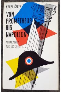 Von Prometheus bis Napoleon
