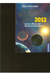 Kosmos Himmelsjahr 2012.   - Sonne, Mond und Sterne im Jahreslauf.