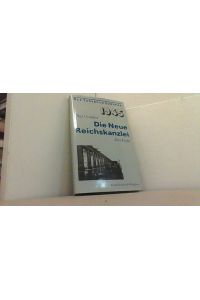 Die neue Reichskanzlei. Das Ende.   - (Das Tagebuch Europas 1945).