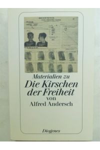 Materialien zu Die Kirschen der Freiheit von Alfred Andersch