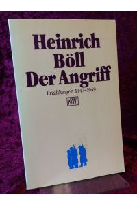 Der Angriff.   - Erzählungen 1947-49. (= KiWi Nr. 40).