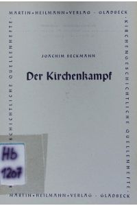 Der Kirchenkampf.   - Beckmann, Joachim.