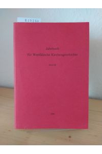 Jahrbuch für Westfälische Kirchengeschichte. Band 88. [Herausgegeben von Ernst Brinkmann und Bernd Hey].