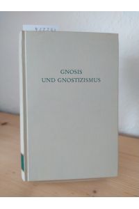Gnosis und Gnostizismus. [Herausgegeben von Kurt Rudolph]. (= Wege der Forschung, Band 262).