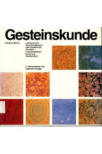 Gesteinskunde  - Lehrbuch und Nachschlagewerk über Gesteine für Hochbau Innenarchitektur Kunst und Restauration