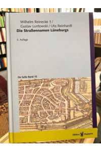 Die Straßennamen Lüneburgs.   - (De Sulte Band 15)