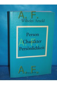 Person, Charakter, Persönlichkeit : Hanns Seidel Stiftung: Berichte & Studien Bd. 5.
