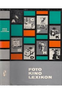 Fotokino-Lexikon.   - Mit rund 8000 Stichwörtern. Herausgegeben von Christian Kupfer, Hanns Rolf Monse, Alfred Neumann.