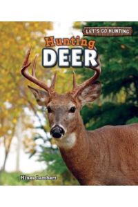 Hunting Deer (Let`s Go Hunting)