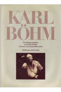 Karl Böhm. Ein Dirigentenleben