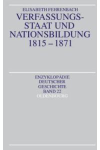 Verfassungsstaat und Nationsbildung 1815-1871