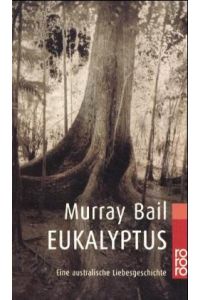 Eukalyptus. Eine australische Liebesgeschichte
