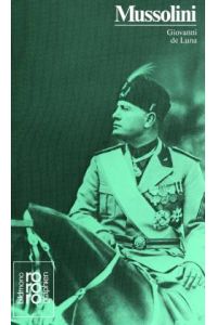 Benito Mussolini. Nit Selbstzeugnissen und Bilddokumenten