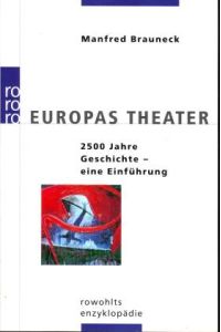 Europas Theater. 2500 Jahre Geschichte - Eine Einführung