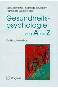 Gesundheitspsychologie von A bis Z. Ein Handwörterbuch
