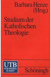 Studium der Katholischen Theologie. Eine themenorientierte Einführung