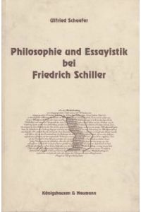 Philosophie und Essayistik bei Friedrich Schiller