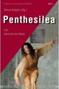 Penthesilea von Heinrich Kleist. GeschlechterSzenen in Stephan Kimmigs Inszenierung am Thalia Theater Hamburg