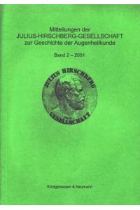 Mitteilungen der Julius-Hirschberg-Gesellschaft zur Geschichte der Augenheilkunde, Bd 2