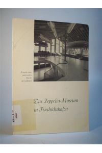 Das Zeppelin-Museum in Friedrichshafen. Zeugnis einer glanzvollen Epoche der Luftfahrt