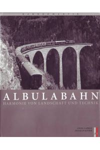 Albulabahn. Harmonie von Landschaft und Technik