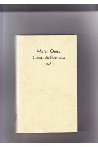 Geistliche Poemata 1638  - Deutsche Neudrucke, Reihe Barock, herausg. von Erich Trunz.