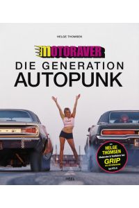 Motoraver  - Die ersten 15 Jahre - Die Generation Autopunk