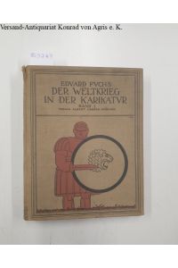 Der Weltkrieg in der Karikatur / Band 1 : Bis zum Vorabend des Weltkrieges.