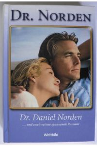Dr. Norden: Dr. Daniel Norden - Hat das Leben seinen Sinn verloren - eine gefährliche Verwechselung.
