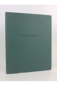Christa Näher : (Katalog zur Ausstellung Christa Näher, 3. Dezember 1988 bis 22. Januar 1989)