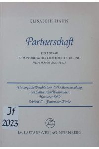 Partnerschaft.   - Ein Beitrag zum Problem der Gleichberechtigung von Mann und Frau auf Grund der Arbeit von Sektion VI - Frauen der Kirche.