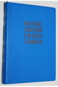 Deutsches Schiffahrt (Schifffahrt) und Hafen Jahrbuch Band 65.