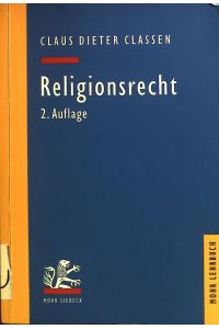 Religionsrecht.   - Mohr-Lehrbuch