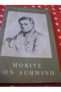 Moritz von Schwind  - Geschichte eine Schubert-Freundschaft