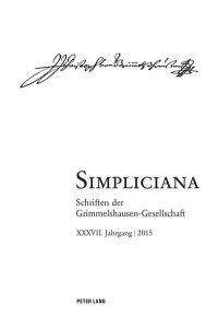 Simpliciana  - Schriften der Grimmelshausen-Gesellschaft- XXXVII. Jahrgang / 2015